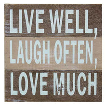 Load image into Gallery viewer, &#39;Live Well, Laugh Often, Love Much&#39; Wood Wall Decor