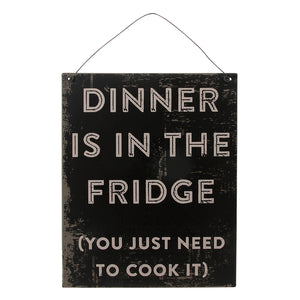 Dinner is in the Fridge Wall Decor