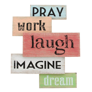 Pray, Work, Laugh, Image, Dream Wall Décor